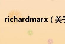 richardmarx（关于richardmarx的介绍）